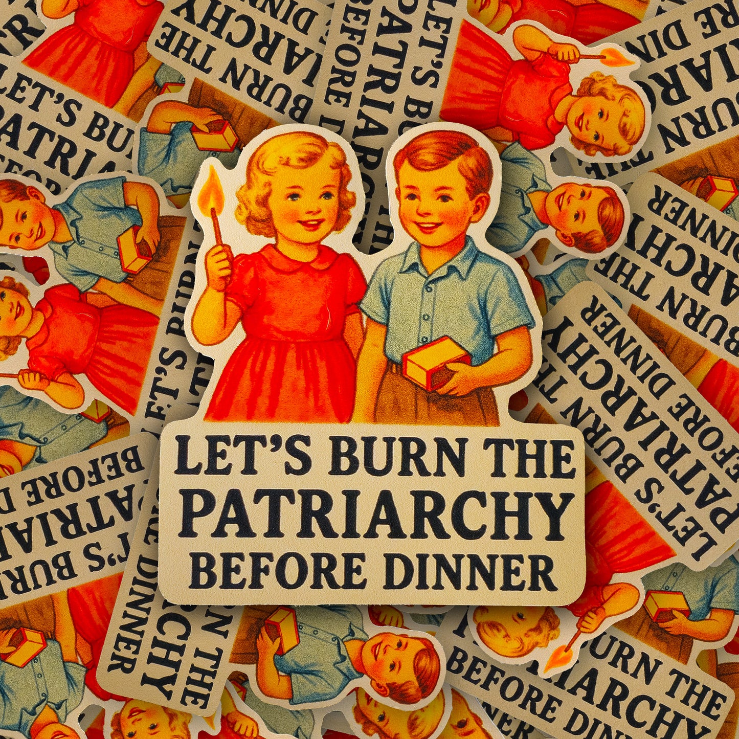 Wholesale ~ Let’s Burn the Patriarchy Before Dinner