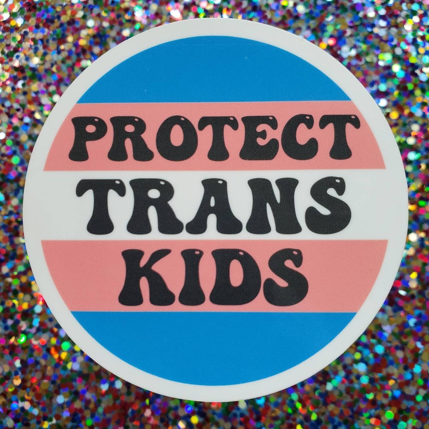 Protect Trans Kids Sticker, Protect Trans Youth Sticker, Trans Rights are Human Rights