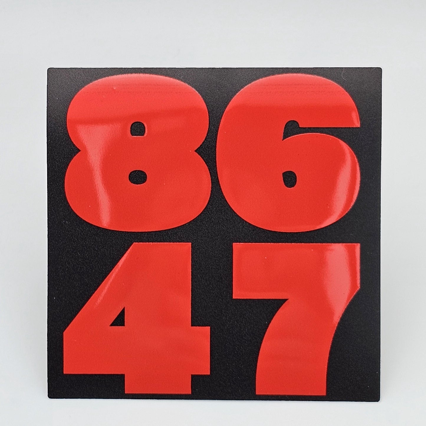 8647 Sticker | Glossy Red & Black Embossed Vinyl | Anti 47 Protest Decal | Waterproof Laptop or Water Bottle Sticker