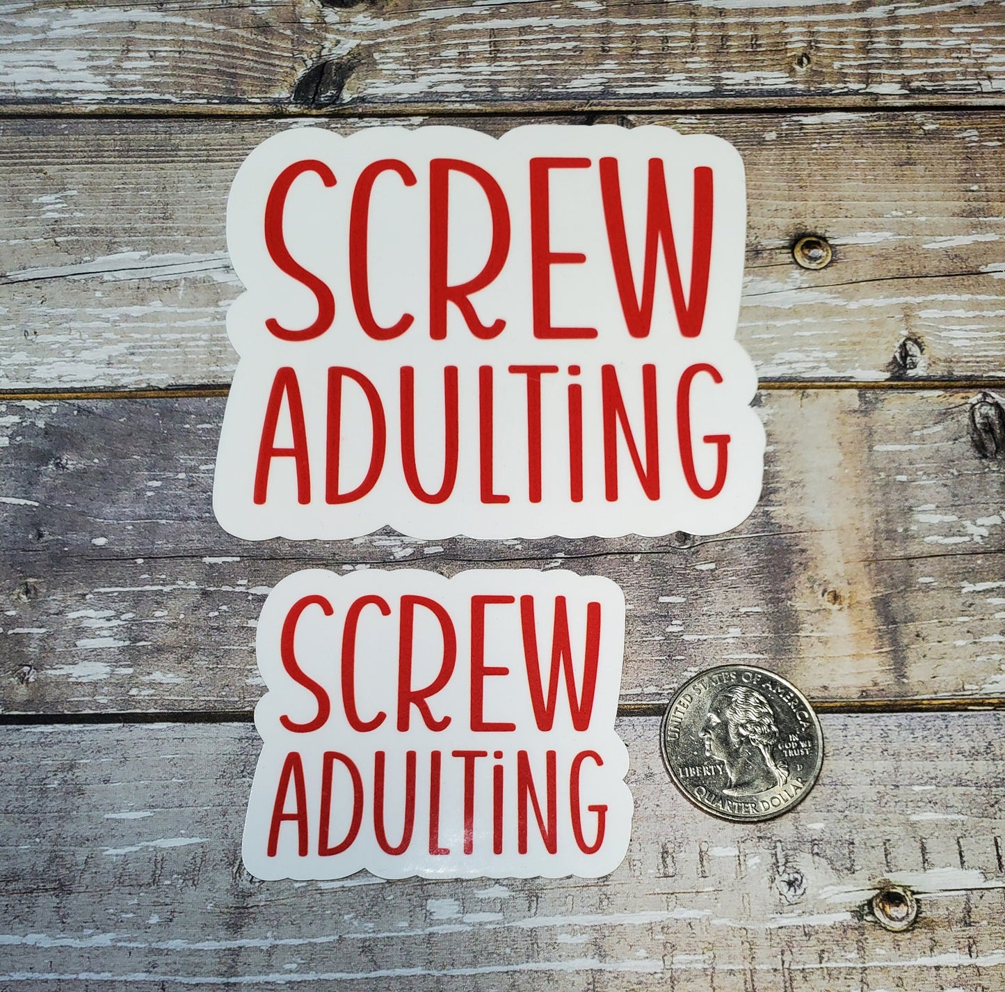 Screw Adulting Sticker, Not Today Sticker, No Thank You Sticker,  Funny Sticker