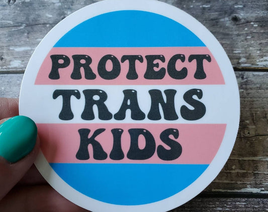 Protect Trans Kids Sticker, Protect Trans Youth Sticker, Trans Rights are Human Rights