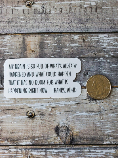 ADHD Sticker, ADHD Problems Sticker, ADHD Humor Sticker, Adhd Brain Sticker