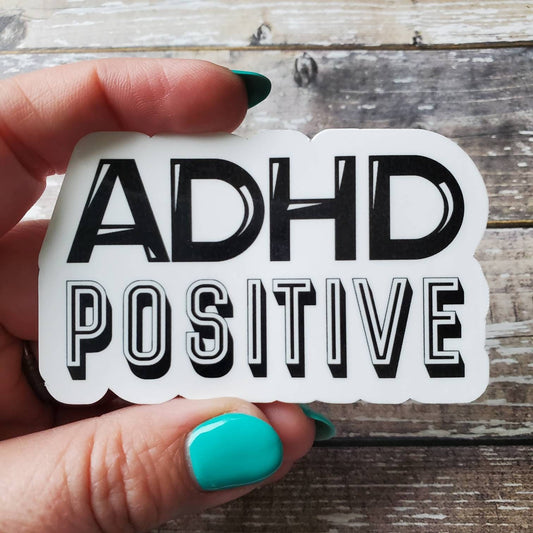 ADHD Sticker, ADHD Positive Sticker, ADHD Club Sticker