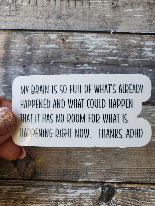 ADHD Sticker, ADHD Problems Sticker, ADHD Humor Sticker, Adhd Brain Sticker