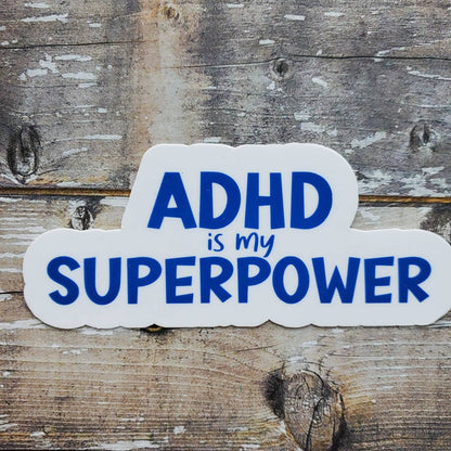 ADHD Sticker, ADHD Is My Superpower Sticker, ADHD Club Sticker