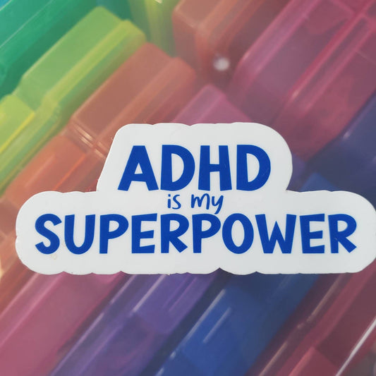 ADHD Sticker, ADHD Is My Superpower Sticker, ADHD Club Sticker