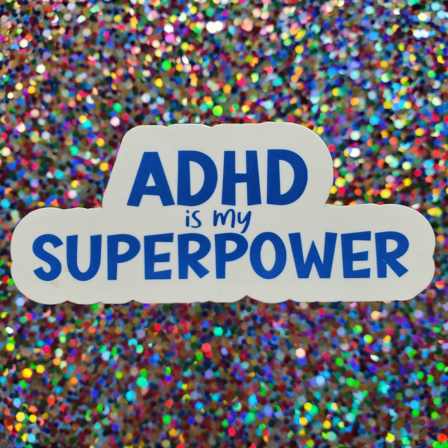 ADHD Sticker, ADHD Is My Superpower Sticker, ADHD Club Sticker