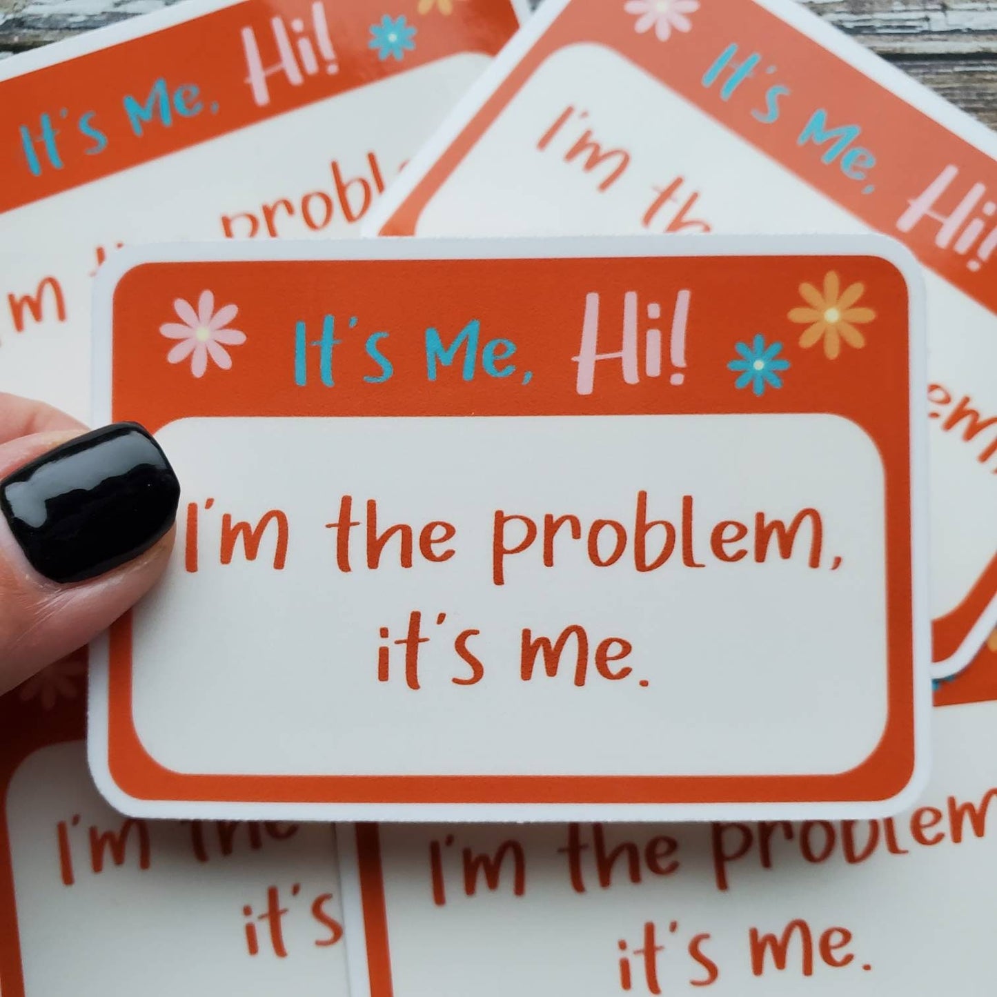 I'm the Problem Sticker, It's Me I'm the Problem Sticker, Hi It's Me Sticker, Taylor Sticker