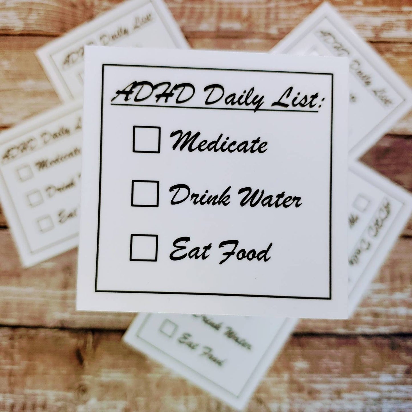 ADHD Sticker, ADHD To Do List Sticker, Take Your Meds Sticker, Drink Water Decal, Mental Health, Self Care