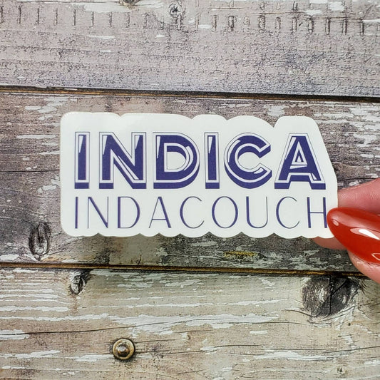 Indica Weed Sticker, In da Couch Cannabis Sticker, Marijuana Sticker, Weed Sticker