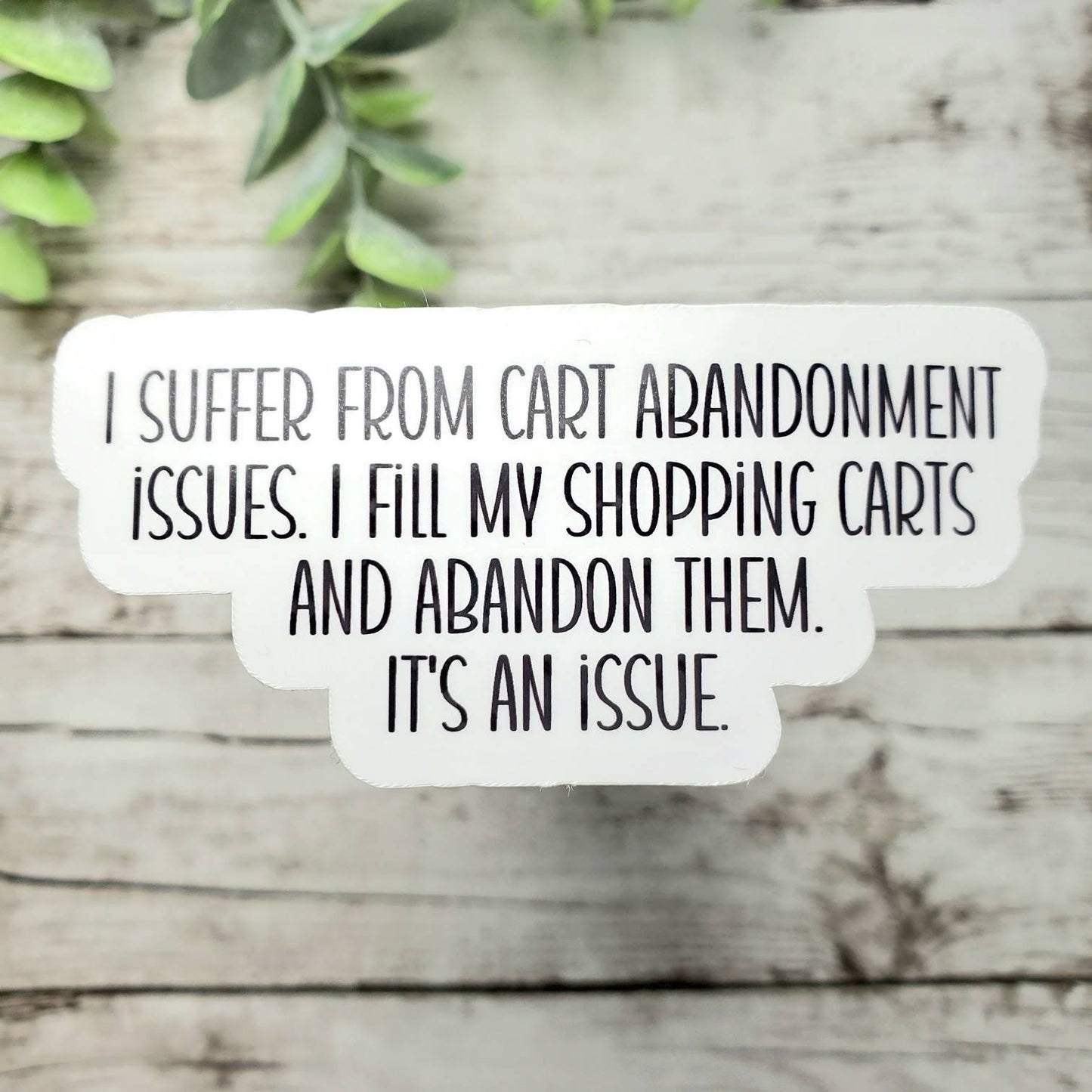 Cart Abandonment Issues Sticker, ADHD Sticker, ADHD Problems Decal, ADHD Humor Sticker
