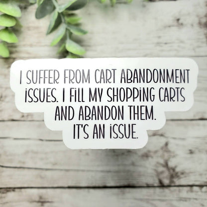 Cart Abandonment Issues Sticker, ADHD Sticker, ADHD Problems Decal, ADHD Humor Sticker