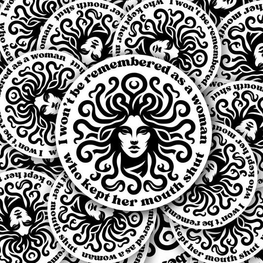 Feminist Sticker | Anti-Trump | Fuck Trump I Won’t Be Remembered as a Woman Who Kept Her Mouth Shut | Political Protest Sticker