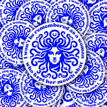 Feminist Sticker | Anti-Trump | Fuck Trump I Won’t Be Remembered as a Woman Who Kept Her Mouth Shut | Political Protest Sticker