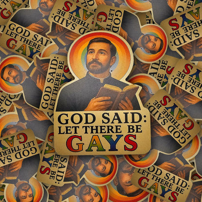 Funny LGBTQ Pride Sticker God Said Let There Be Gays Rainbow Religious Satire Vinyl Sticker for Water Bottle Laptop Gay Gift