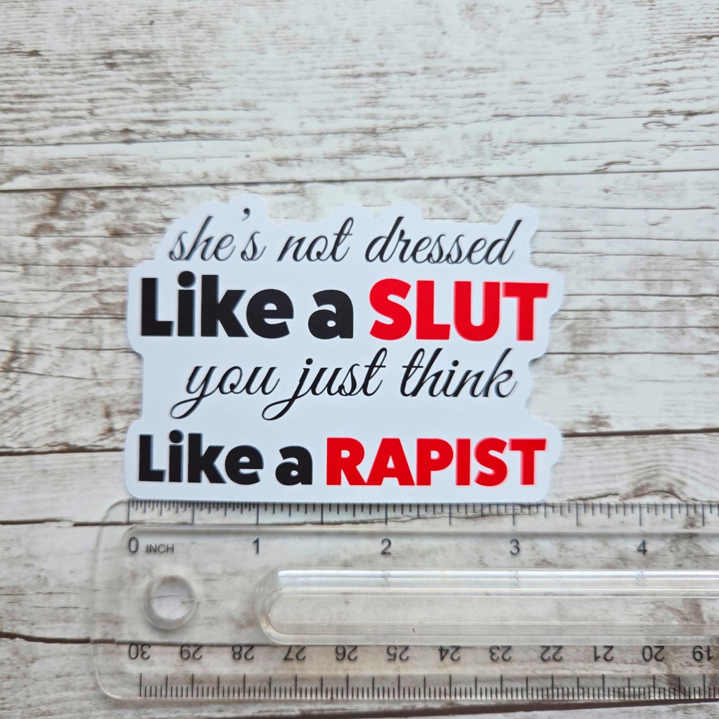 Feminist Sticker | Anti-Patriarchy Vinyl Decal | Anti Victim-Blaming | Survivor Support | Activist Sticker for Women’s Rights