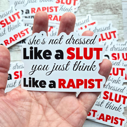 Feminist Sticker | Anti-Patriarchy Vinyl Decal | Anti Victim-Blaming | Survivor Support | Activist Sticker for Women’s Rights