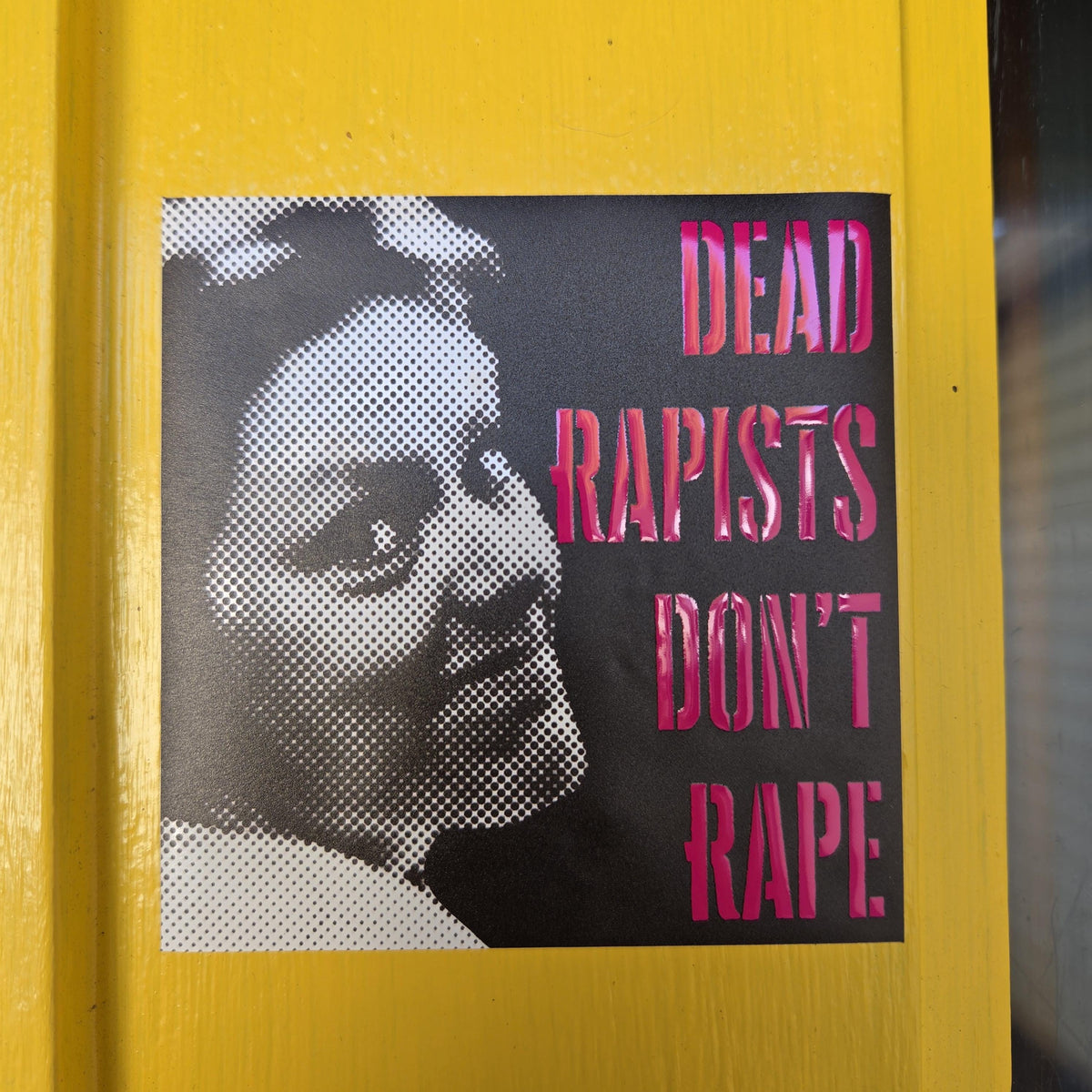 Aileen Wuornos Sticker, Girls Will Be Girls,  Dead Rapists Don't Rape Vinyl Decal, Anti Rape Culture