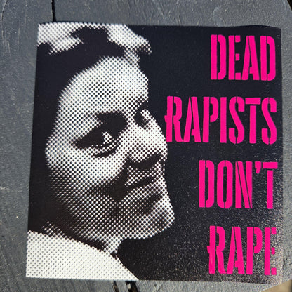 Aileen Wuornos Sticker, Girls Will Be Girls,  Dead Rapists Don't Rape Vinyl Decal, Anti Rape Culture