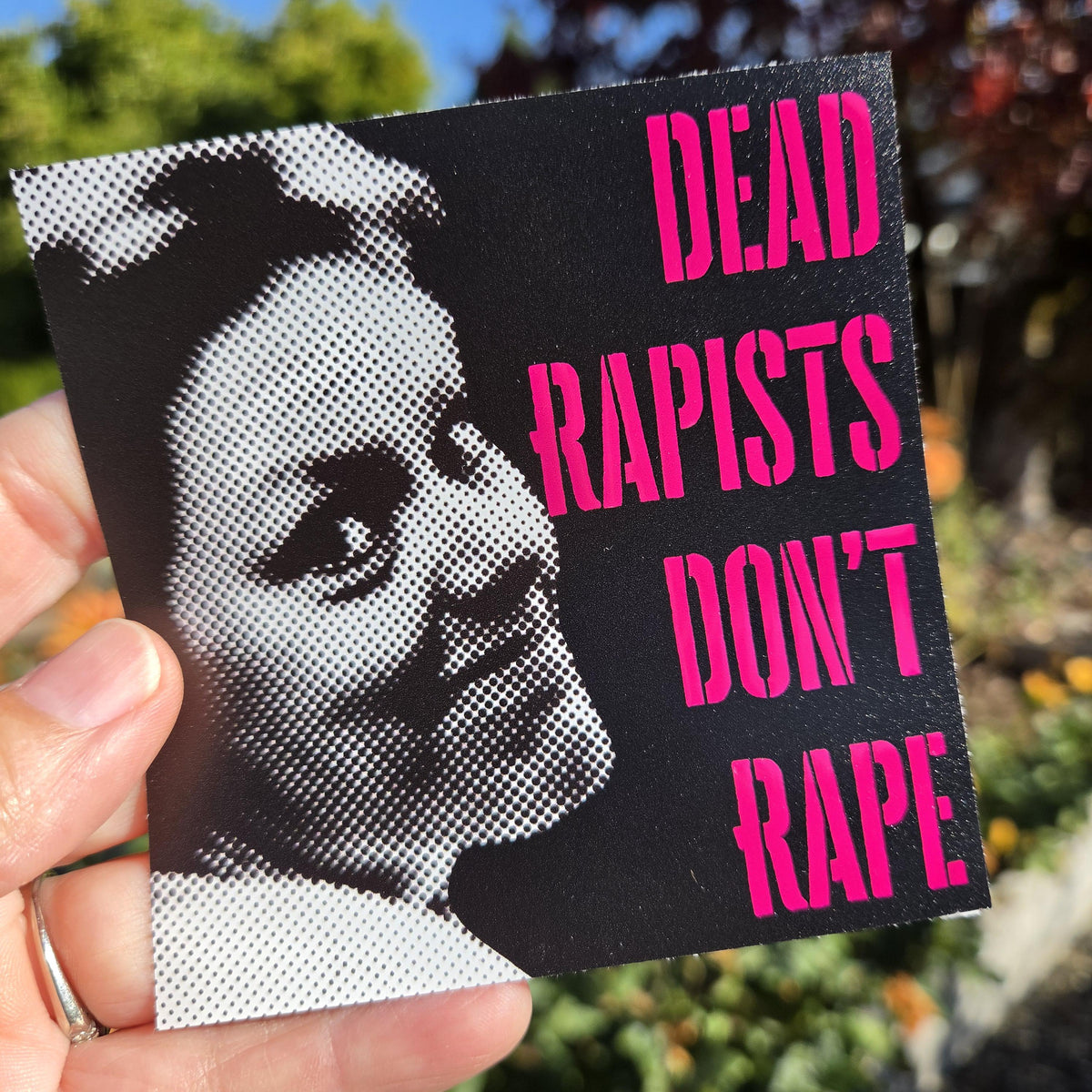 Aileen Wuornos Sticker, Girls Will Be Girls,  Dead Rapists Don't Rape Vinyl Decal, Anti Rape Culture