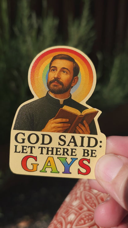 Funny LGBTQ Pride Sticker God Said Let There Be Gays Rainbow Religious Satire Vinyl Sticker for Water Bottle Laptop Gay Gift
